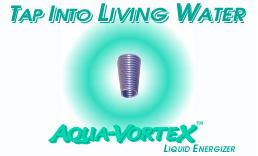 AQUA-VORTEX™ Liquid Energizer